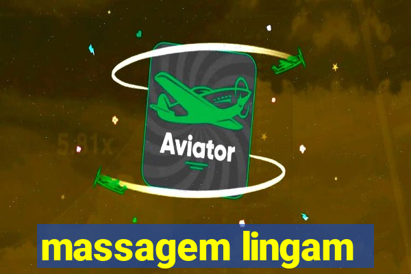 massagem lingam